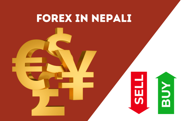How to Know FOREX in Nepali 2023